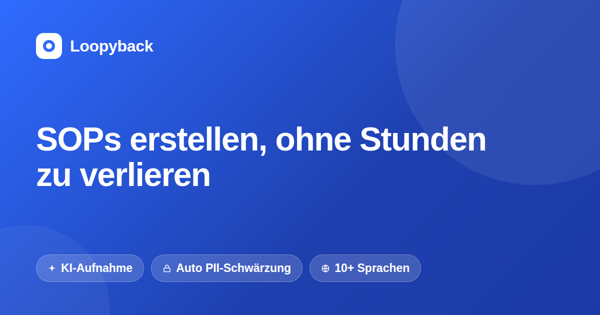 Wie man SOPs erstellt, ohne Stunden zu verlieren (und ob KI das kann)